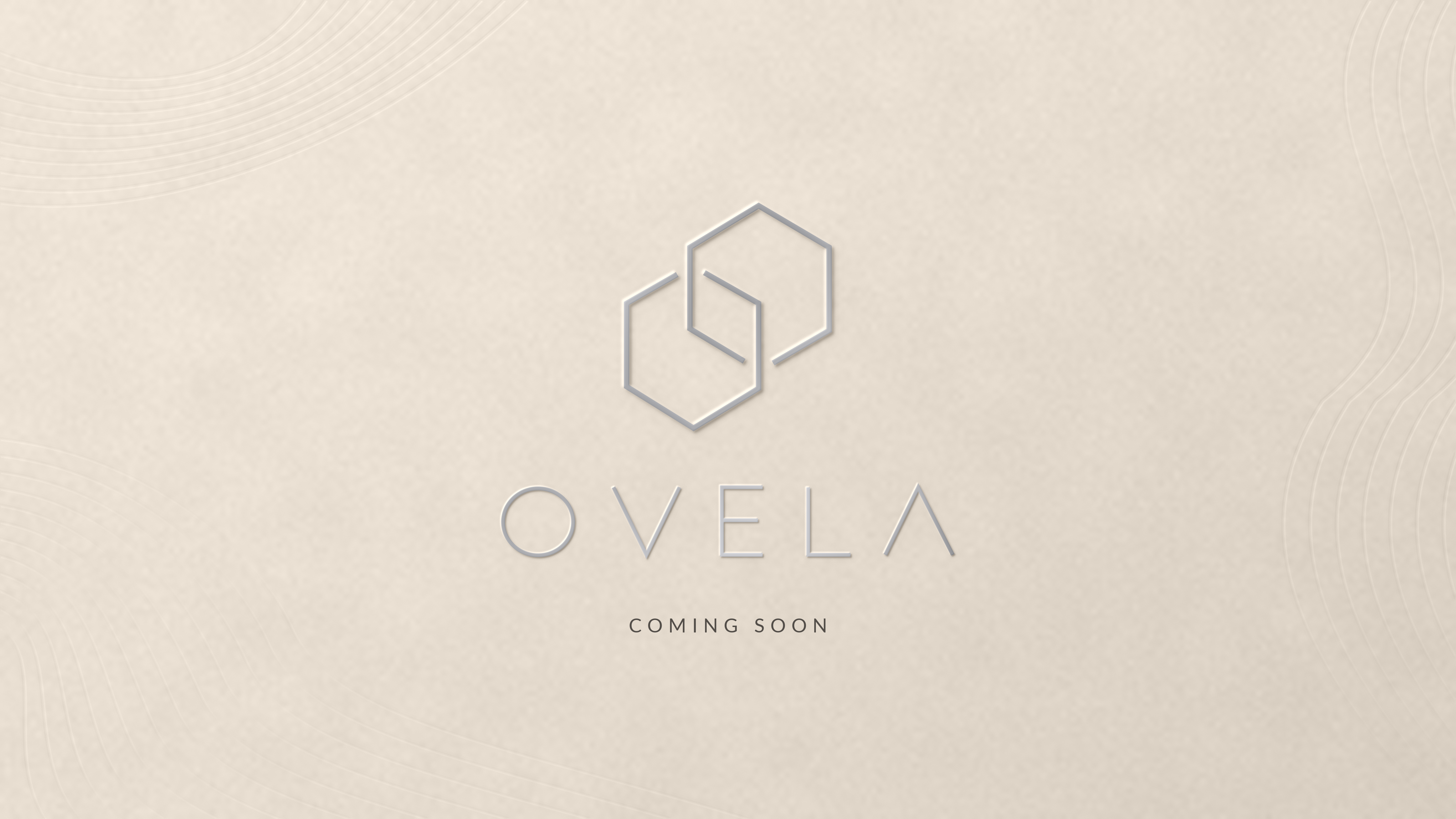 OVELA, coming soon